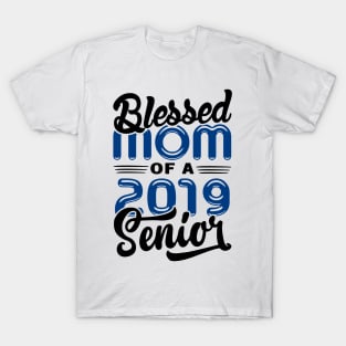 Blessed Mom of a 2019 Senior T-Shirt